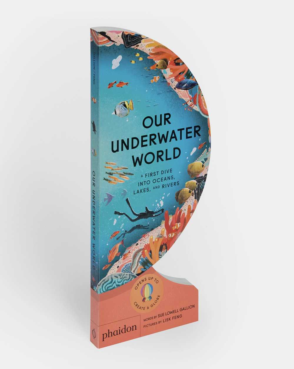 Our Underwater World: A First Dive into Oceans, Lakes, and Rivers
